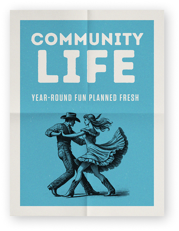 Poster featuring a man and woman dancing in Western attire, with the text “COMMUNITY LIFE: Year-round fun planned fresh” on a blue background—celebrating new homes in Montgomery County and fun at The Grazery restaurant at Two Step Farm.